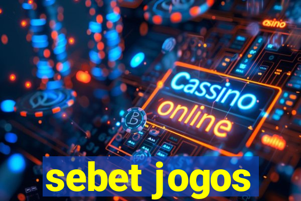 sebet jogos